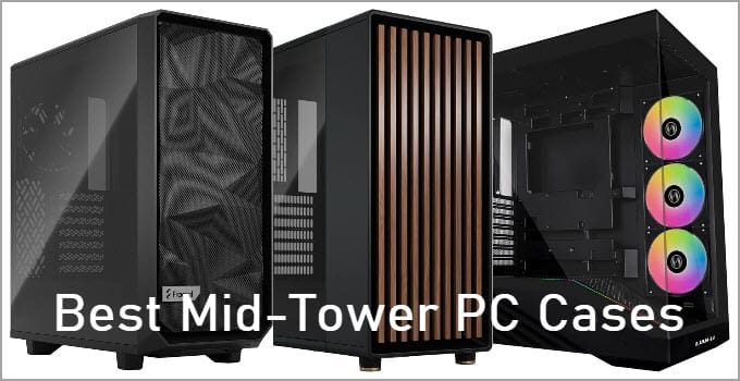 Best Mid-Tower Case for Gaming PC for Every Budget in 2026