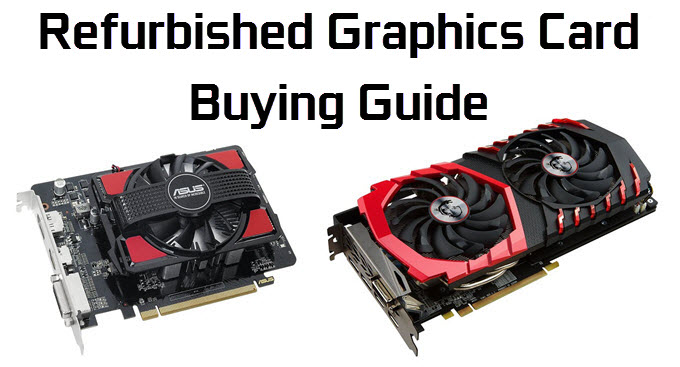 refurbished-graphics-card-guide