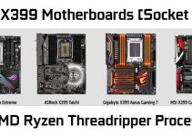 Best X399 Motherboard for AMD Ryzen Threadripper CPU [Socket TR4]