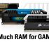 Find out How much RAM do you need for Gaming in 2022