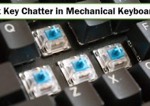 Fix Key Chatter in Mechanical Keyboards [Working Best Solution]