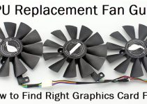 GPU Fan Replacement Guide & How to Find Right Graphics Card Fan