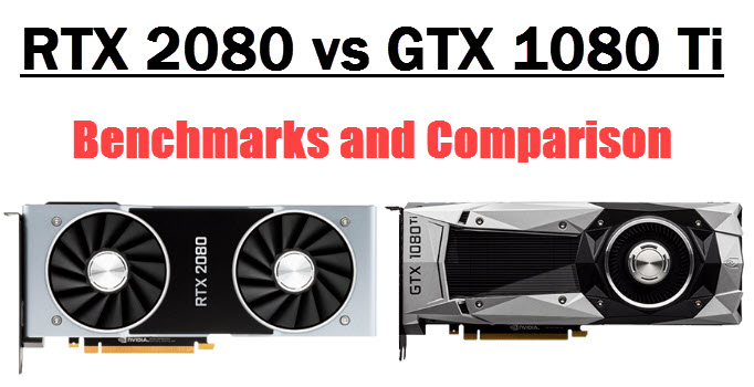 RTX 2080 vs GTX 1080 Ti Comparison 