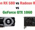 RX 580 vs RX 590 vs GTX 1060: Which is Best for your Money?