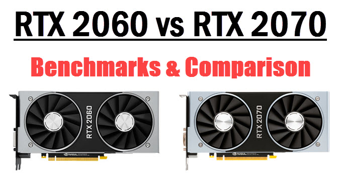 RTX 2060 vs RTX 2070 Comparison: Which 