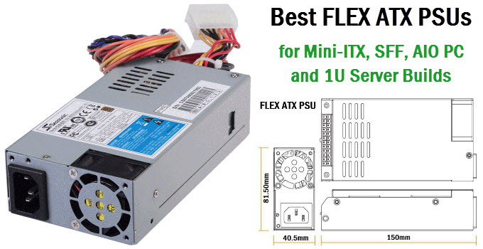 Best Flex ATX PSU For SFF PC Slim Case 1U Server Chassis In 2024