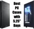 Best PC Case with 5.25” Bays for Optical Drive (CD/DVD/Blu-ray) in 2024