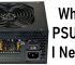 What PSU do I Need? [Complete Guide for Beginners]