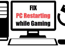 Fix PC Restarting Randomly while Gaming [Causes & Solutions]