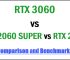 RTX 3060 vs RTX 2060 SUPER vs RTX 2070 Comparison & Benchmarks