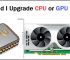 Should I upgrade my CPU or GPU First for Gaming? [Answered]