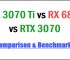 RTX 3070 Ti vs RX 6800 vs RTX 3070 Comparison & Benchmarks