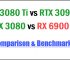RTX 3080 Ti vs RTX 3090 vs RTX 3080 vs RX 6900 XT Comparison & Benchmarks