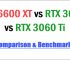 RX 6600 XT vs RTX 3060 vs RTX 3060 Ti Comparison & Benchmarks