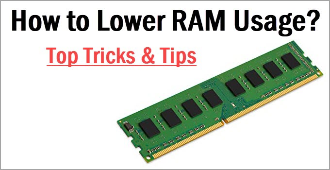 How to Lower RAM Usage for PC & Laptop [Top Tips & Tricks]