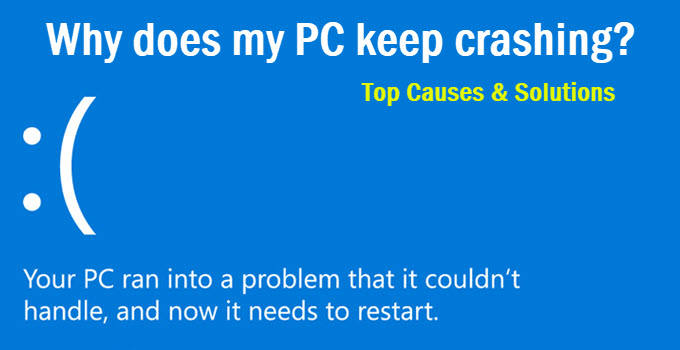 Why does my PC keep Crashing? [Top Causes & Solutions]