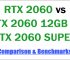 RTX 2060 12GB vs RTX 2060 SUPER vs RTX 2060 Comparison & Benchmarks