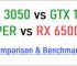 RTX 3050 vs GTX 1660 SUPER vs RX 6500 XT Comparison & Benchmarks