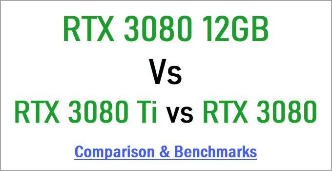 RTX-3080-12GB-vs-RTX-3080-vs-RTX-3080-Ti-Comparison