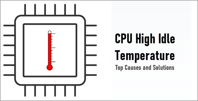 Fix CPU High Idle Temperature [45 to 50 Degree Celsius or Higher]