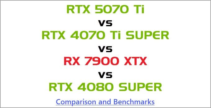 RTX 5070 Ti vs RTX 4070 Ti SUPER vs RTX 4080 SUPER vs RX 7900 XTX Comparison