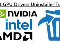 Top Tools to Uninstall Old GPU Drivers [Nvidia, AMD and Intel]