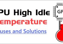 GPU High Idle Temperature [Causes and Solutions]
