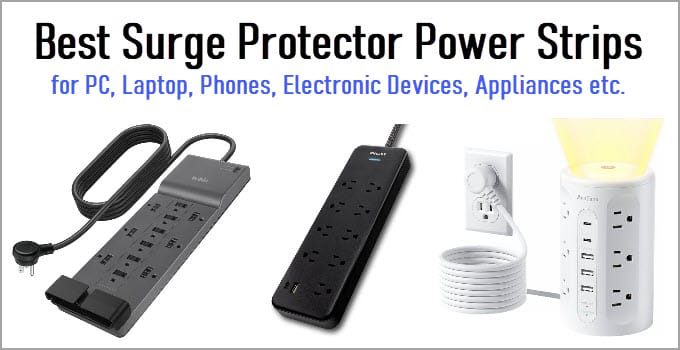Best Surge Protector Power Strips for PC, Laptop, Phones etc.