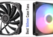 Best 160mm Fans and Compatible PC Cases List Best 160mm Fans and Compatible PC Cases List