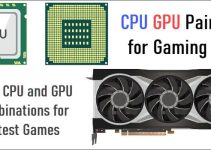 CPU GPU Compatibility and Pairing for Gaming PC CPU GPU Compatibility and Pairing for Gaming PC