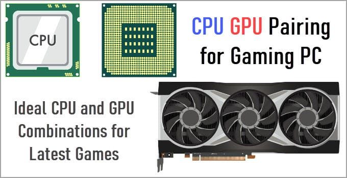 CPU GPU Compatibility and Pairing for Gaming PC