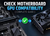 How to Check Motherboard GPU Compatibility [Complete Guide]